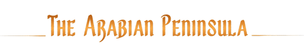 The Arabian Peninsula